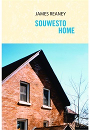 Souwesto Home (James Reaney)