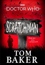 Scratchman (Tom Baker)