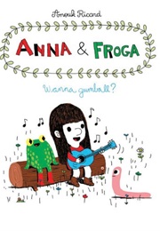 Anna and Froga: Wanna Gumball? (Anouk Ricard)