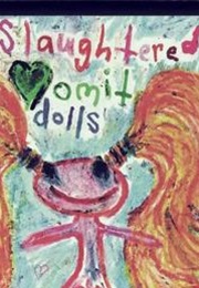 Slaughtered Vomit Dolls (2006)
