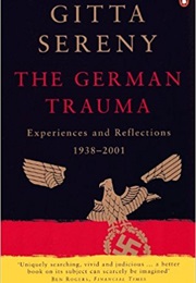 The German Trauma (Gitta Sereny)