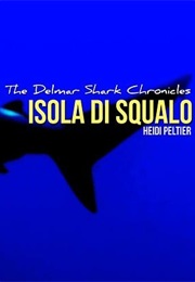 Isola Di Squalo (Heidi Peltier)