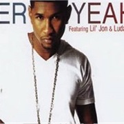 Yeah! - Usher Feat. Lil&#39; Jon &amp; Ludacris