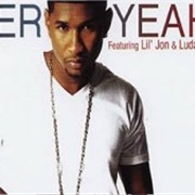 Yeah! - Usher Feat. Lil' Jon & Ludacris