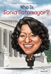 Who Is Sonia Sotomayor? (Megan Stine)
