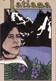 Tatiana (Dorothy M. Jones)