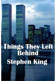 The Things They Left Behind (Stephen King)