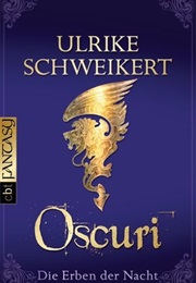 Oscuri (Ulrike Schweikert)