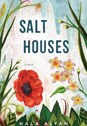 Salt Houses (Hala Alyan)