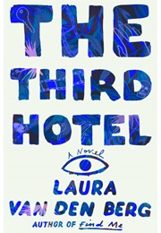 The Third Hotel (Laura Van Den Berg)