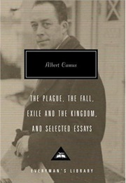The Plague, the Fall, Exile and the Kingdom, and Selected Essays (Albert Camus)