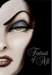 Fairest of All: A Tale of the Wicked Queen (Serena Valentino)