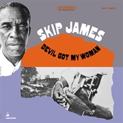 Skip James - Devil Got My Woman (1968)