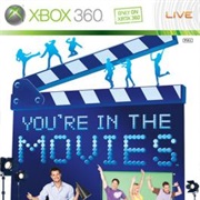 You're in the Movies