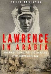 Lawrence in Arabia (Scott Anderson)