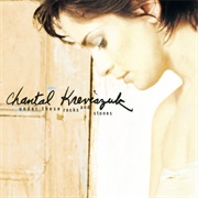 Chantal Kreviazuk - Under These Rocks and Stones