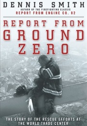 Report From Ground Zero (Dennis Smith)