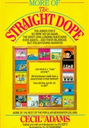 More of the Straight Dope (Cecil Adams)