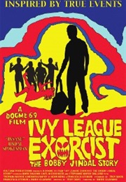 Ivy League Exorcist: The Bobby Jindal Story (2012)