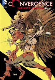 Convergence: Infinite Earths Book One (Unkown)
