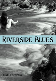 Riverside Blues (Erik Tomblin)