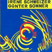 Irene Schweizer &amp; Günter Sommer