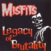 Misfits Legacy of Brutality