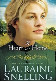 A Heart for Home (Lauraine Snelling)