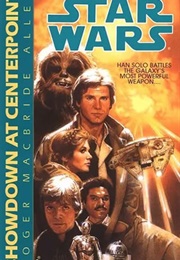 Star Wars: The Corellian Trilogy - Showdown at Centerpoint (Roger MacBride Allen)