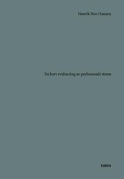En Kort Evaluering Av Psykososialt Stress (Henrik Nor-Hansen)