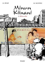 Minun Kiinani 3 - Rahan Aika (P. Ôtie & Li Kunwu)