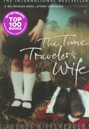 The Time Traveler&#39;s Wife (Audrey Niffenegger)