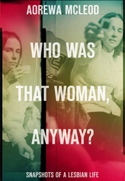 Who Was That Woman, Anyway? (Aorewa McLeod)