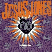 Jesus Jones - Doubt