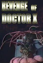 Revenge of Doctor X