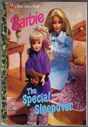 Barbie the Special Sleepover (Francine Hughes)
