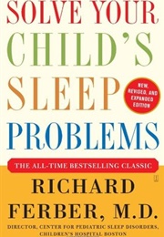 Solve Your Child&#39;s Sleep Problems (Richard Ferber)