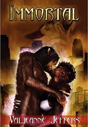 Immortal (Valjeanne Jeffers)