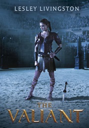 Valiant Series (Lesley Livingston)