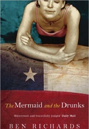 The Mermaid and the Drunks (Ben Richards)