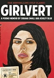 Girlvert: A Porno Memoir (Oriana Small)