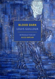 Blood Dark (Louis Guilloux)