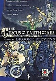 The Circus of the Earth and the Air (Brooke Stevens)