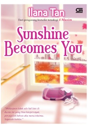 Sunshine Becomes You (Ilana Tan)