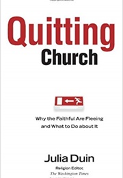Quitting Church (Julia Duin)