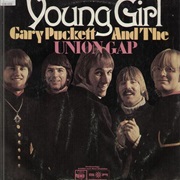 Young Girl - Gary Puckett & the Union Gap
