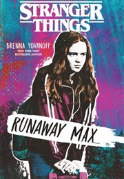 Stranger Things: Runaway Max (Brenna Yovanoff)