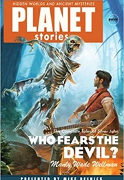 Who Fears the Devil? (Planet Stories) (Manly Wade Wellman)