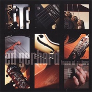 Ed Gerhard - House of Guitars