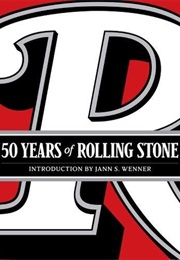50 Years of Rolling Stone (Jann Wenner)